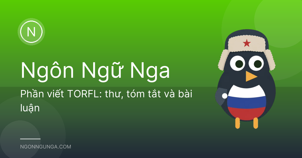 Phần viết TORFL: thư, tóm tắt và bài luận